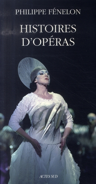 fenelon-philippe-histoires-d-operas_0