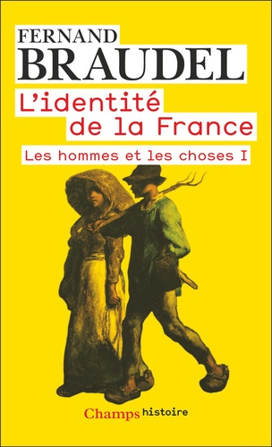 fernand-braudel-l-identite-de-la-france-t1-les-hommes-et-les-choses-i-1-les-hommes-et-les-choses-i_0