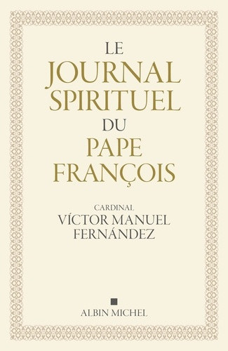 fernandez-victor-manuel-le-journal-spirituel-du-pape-francois_0