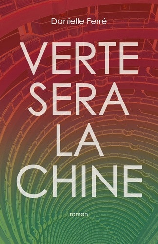 ferre-danielle-verte-sera-la-chine_0