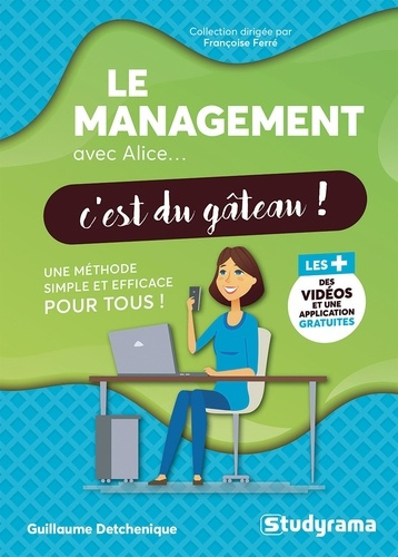 ferre-francoise-detchenique-guillaume-le-management-avec-alice-c-est-du-gateau_0