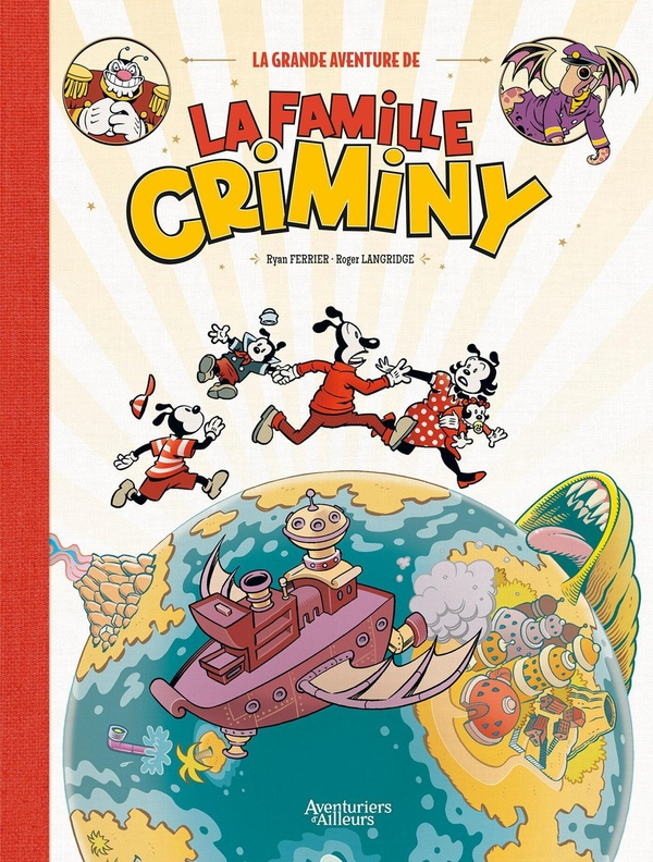ferrier-ryan-langridge-roger-la-grande-aventure-de-la-famille-criminy_0