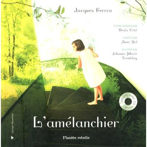 ferron-jacques-cote-denis-sol-anne-tremblay-l-amelanchier-avec-1-cd-audio_0