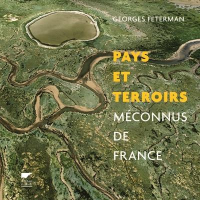 feterman-georges-pays-et-terroirs-meconnus-de-france_0