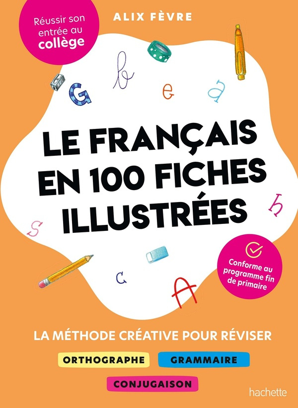 fevre-alix-maitriser-les-bases-du-francais-en-100-fiches-illustrees_0