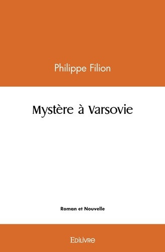 filion-philippe-mystere-a-varsovie_0