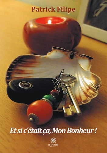 filipe-patrick-et-si-c-etait-ca-mon-bonheur_0