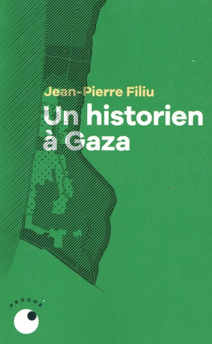 filiu-jean-pierre-un-historien-a-gaza_0