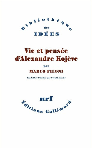 filoni-marco-l-action-politique-du-philosophe-reedition-augmentee-la-vie-et-la-pensee-d-alexandre-kojeve_0