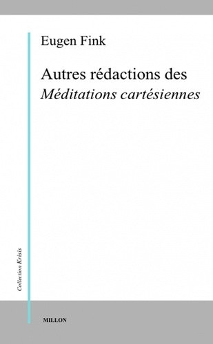 fink-eugen-autres-redactions-des-meditations-cartesiennes_0