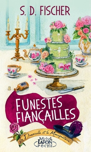 fischer-sd-funestes-fiancailles-tome-1-la-demoiselle-et-le-mousquetaire-la-demoiselle-et-le-mousquetaire_0