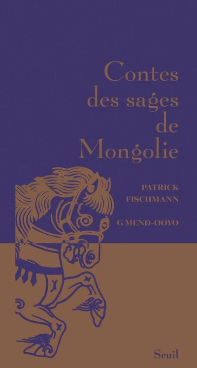 fischmann-patrick-3b-mend-ooyo-g-contes-des-sages-de-mongolie_0