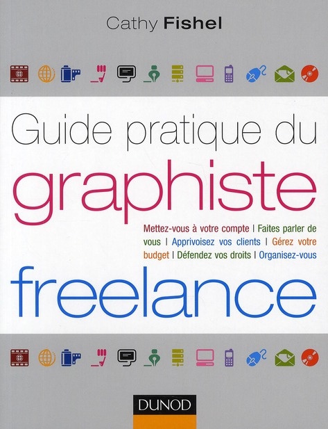 fishel-cathy-3b-sittler-dorothee-3b-chambaud-veroniq-guide-pratique-du-graphiste-freelance_0