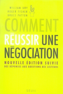 fisher-roger-3b-ury-william-3b-patton-bruce-3b-brahem-comment-reussir-une-negociation-3e-edition-revue-et-augmentee_0