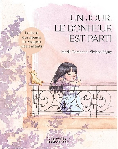 flament-marik-seguy-viviane-un-jour-le-bonheur-est-parti-le-livre-qui-apaise-le-chagrin-des-enfants_0