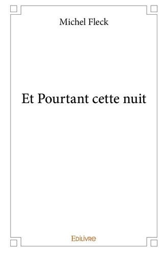 fleck-michel-et-pourtant-cette-nuit_0