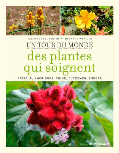 fleurentin-jacques-3b-weniger-bernard-un-tour-du-monde-des-plantes-qui-soignent-afrique-ameriques-chine-outremer-europe_0