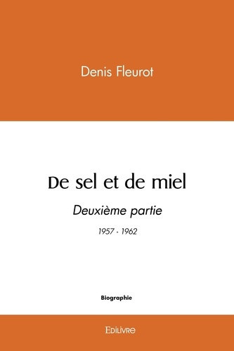 fleurot-denis-de-sel-et-de-miel-tome-2-1957-1962_0