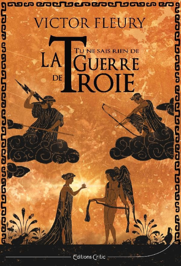 fleury-victor-tu-ne-sais-rien-de-la-guerre-de-troie_0
