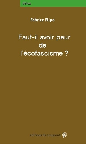 flipo-fabrice-faut-il-avoir-peur-de-l-ecofascisme_0