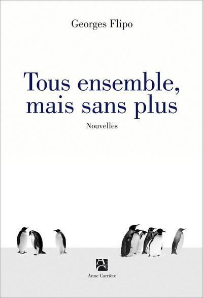 flipo-georges-tous-ensemble-mais-sans-plus_0