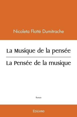 flotte-dumitrache-nicoleta-la-musique-de-la-pensee-la-pensee-de-la-musique_0