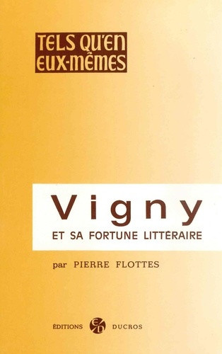 flottes-pierre-vigny-et-sa-fortune-litteraire_0