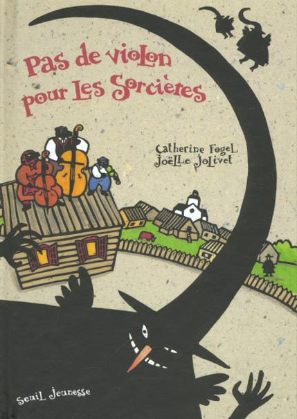 fogel-catherine-3b-jolivet-joelle-pas-de-violon-pour-les-sorcieres_0