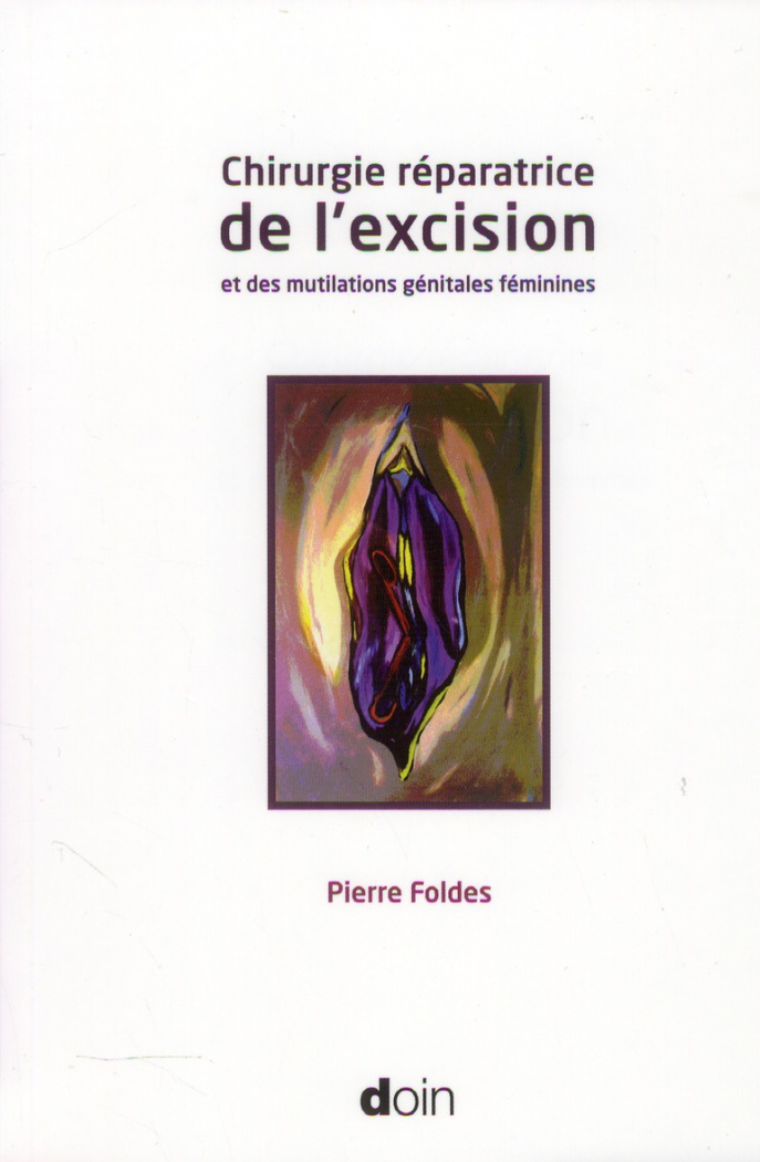 foldes-pierre-3b-paniel-bernard-jean-chirurgie-reparatrice-de-l-excision-et-des-mutilations-genitales-feminines_0
