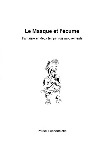 fondanaiche-patrick-masque-et-ecume-fantaisie-en-deux-temps-trois_0