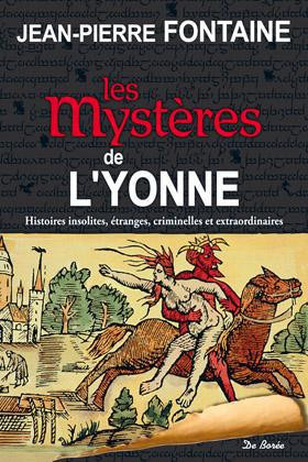 fontaine-jean-pierre-les-mysteres-de-l-yonne_0