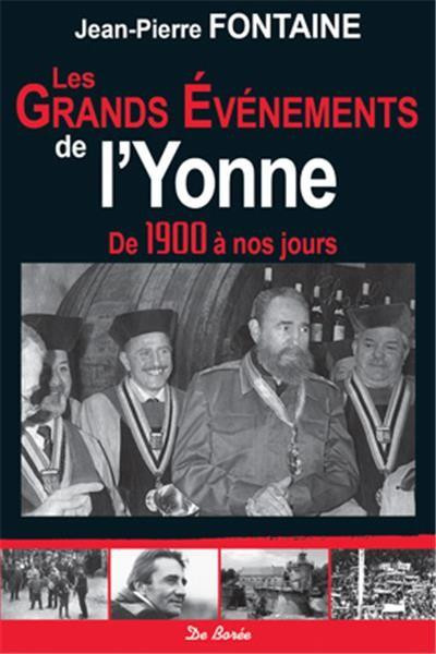 fontaine-jean-pierre-villiers-andre-les-grands-evenements-de-l-yonne-de-1900-a-nos-jours_0