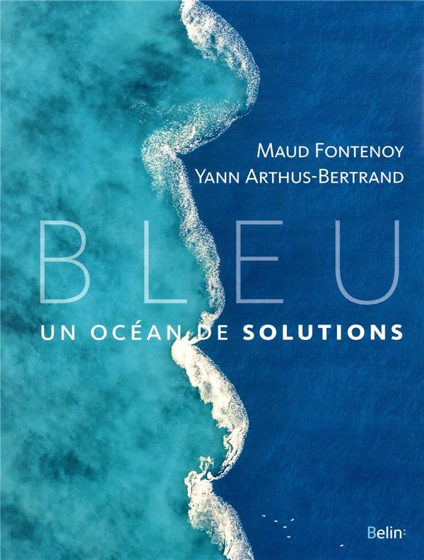 fontenoy-maud-3b-arthus-bertrand-yann-bleu-un-ocean-de-solutions_0