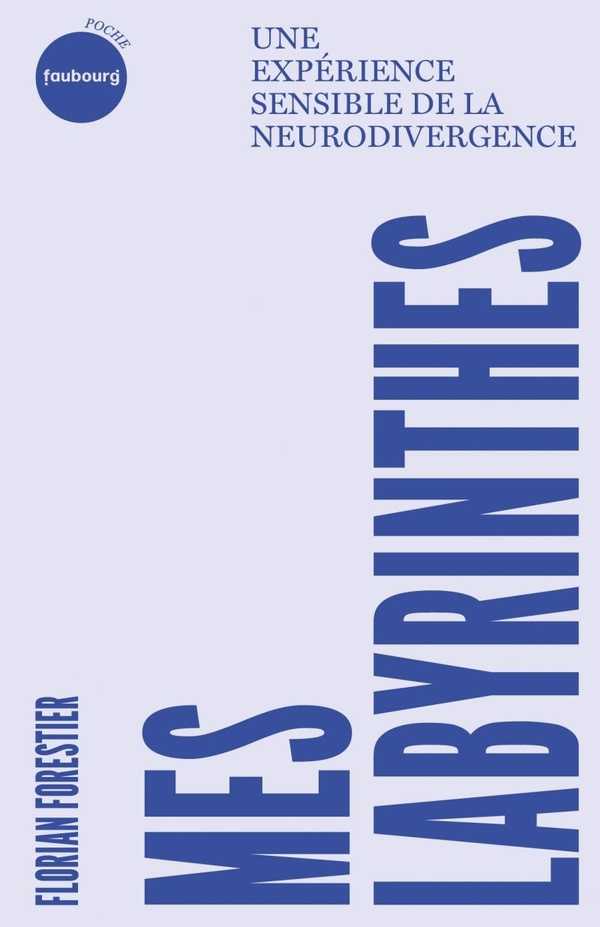 forestier-florian-mes-labyrinthes-dans-les-meandres-de-la-neurodivergence_0