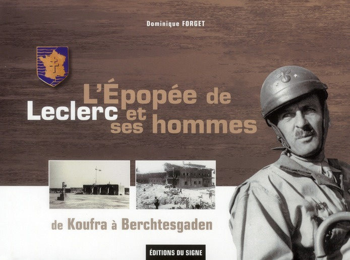 forget-dominique-l-epopee-de-leclerc-et-ses-hommes-de-koufra-a-berchtesgaden_0