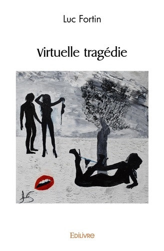 fortin-luc-virtuelle-tragedie_0