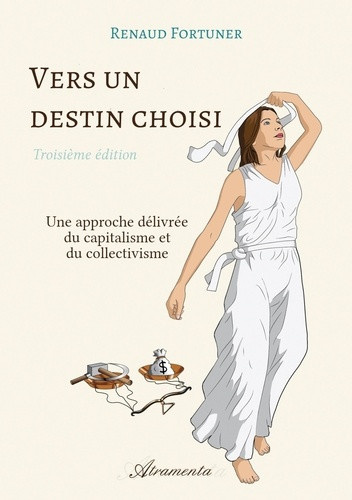 fortuner-renaud-vers-un-destin-choisi-troisieme-edition-comment-se-debarrasser-du-capitalisme-et-du-collectivisme_0