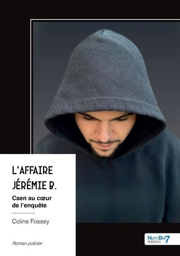 fossey-coline-l-affaire-jeremie-b-caen-au-coeur-de-l-enquete_0