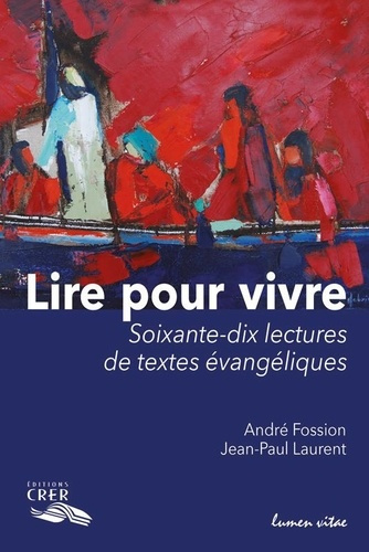 fossion-andre-et-lau-lire-pour-vivre-70-lectures-de-textes-evageliques_0