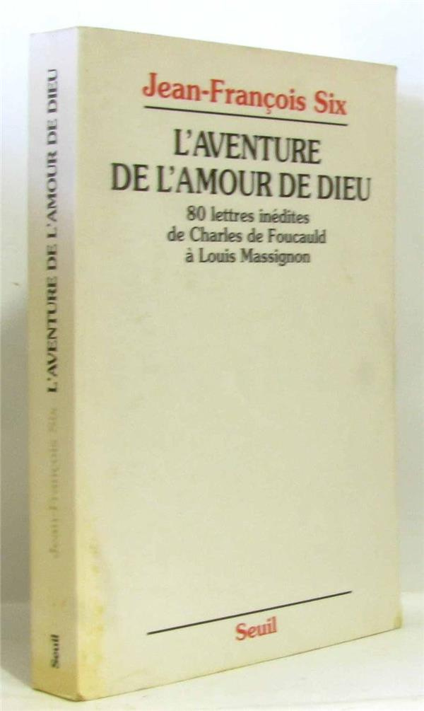 foucauld-charles-de-l-aventure-de-l-amour-de-dieu-80-lettres-inedites-de-charles-de-foucauld-a-louis-massignon_0