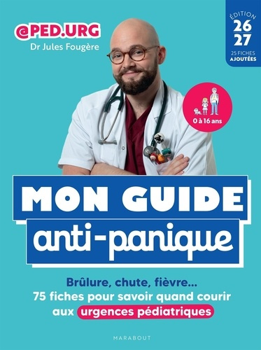 fougeres-jules-mon-guide-anti-panique-brulure-chute-fievre-70-fiches-pour-savoir-quand-courir-aux-urgences-pe_0