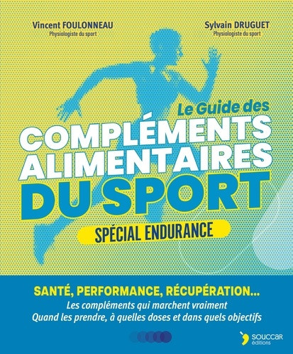 foulonneau-vincent-druguet-sylvain-complements-alimentaires-du-sport-special-endurance-sante-performance-recuperation-la-suppleme_0