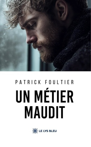 foultier-patrick-un-metier-maudit_0