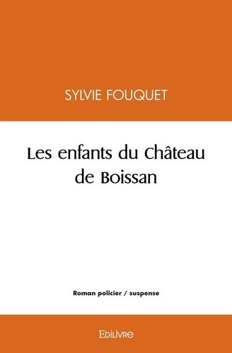 fouquet-sylvie-les-enfants-du-chateau-de-boissan_0