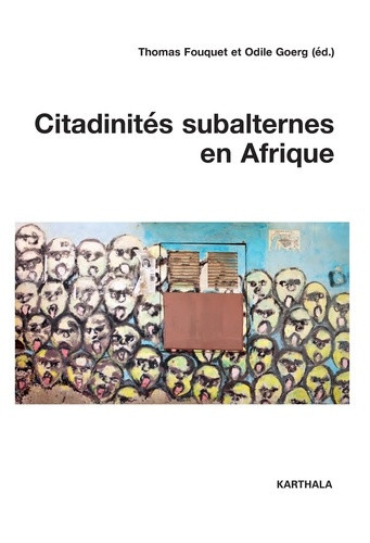 fouquet-thomas-goerg-odile-citadinites-subalternes-en-afrique_0
