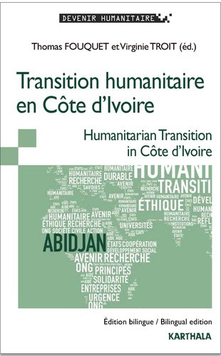 fouquet-thomas-troit-virginie-transition-humanitaire-en-cote-d-ivoire-edition-bilingue-francais-anglais_0