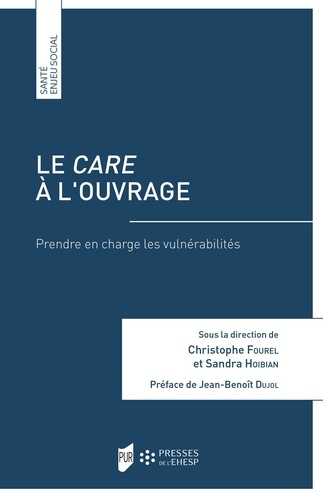 fourel-christophe-hoibian-sandra-le-care-a-l-ouvrage-prendre-en-charge-les-vulnerabilites_0