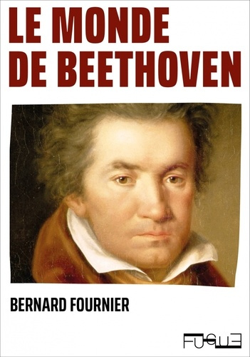 fournier-bernard-le-monde-de-beethoven_0
