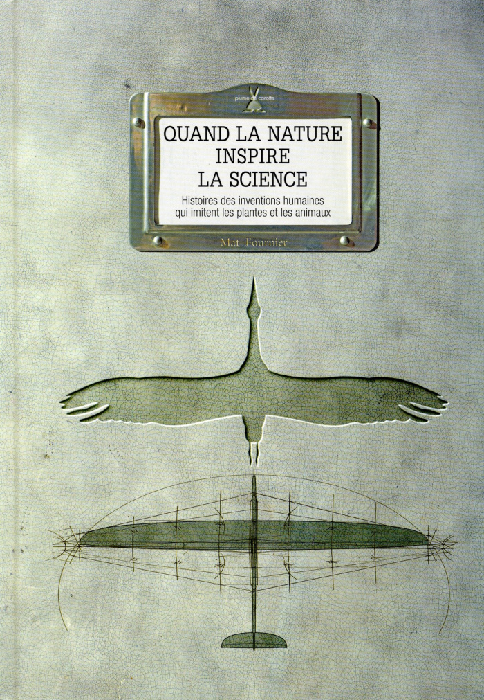 fournier-mat-3b-fourie-yannick-quand-la-nature-inspire-la-science-histoire-des-inventions-humaines-qui-imitent-les-plantes-et-les_0