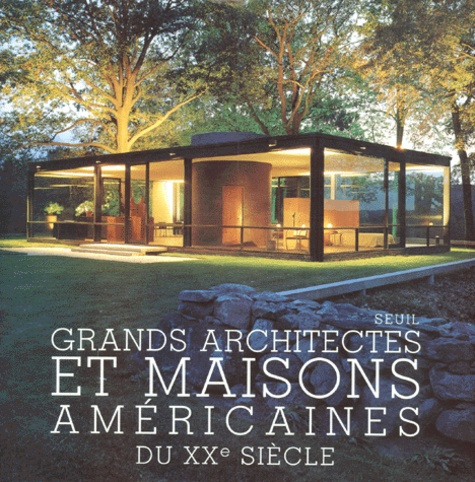 frampton-kenneth-3b-freeman-michael-3b-larkin-david-grands-architectes-et-maisons-americaines-du-xxe-siecle_0